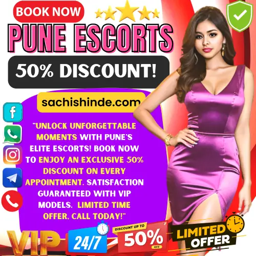 Banner image of Book an Pune Escorts girl from Sachi Shinde And get 50% off. Posing in the Banner a Top reviewed Pune Escorts Girl along with Text Reads, Unlock unforgettable moments with Pune's elite escorts! Book now to enjoy an exclusive 50% discount on every appointment. Satisfaction guaranteed with VIP models.  Limited time offer, call today!. Icon display Verified Deals, VIP Services Availble, 24/7 Services, 50% Off for Limited time deal. Book an Pune Escorts With 50% off Call, Whatsapp, Telegram, Instagram or Facebook.