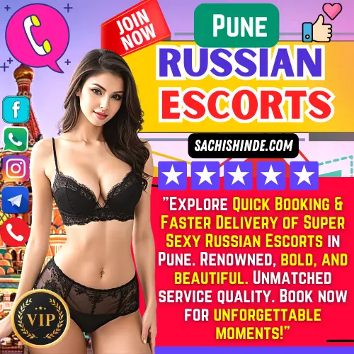 Banner Image of Pune Premium Russian Escorts Services. Posing in the banner a real Sachi Shine Russian Escorts Girl along with a text reads, Explore Quick Booking & Faster Delivery of Super Sexy Russian Escorts in Pune. Renowned, bold, and beautiful. Unmatched service quality. Book now for unforgettable moments!. Icon display Join the VIP club, VIP Only Service, 5 Star Rated, Thumbs Up. Book an russian Escorts girl via Call, Whatsapp, Telegram, Instagram, Or facebook. 