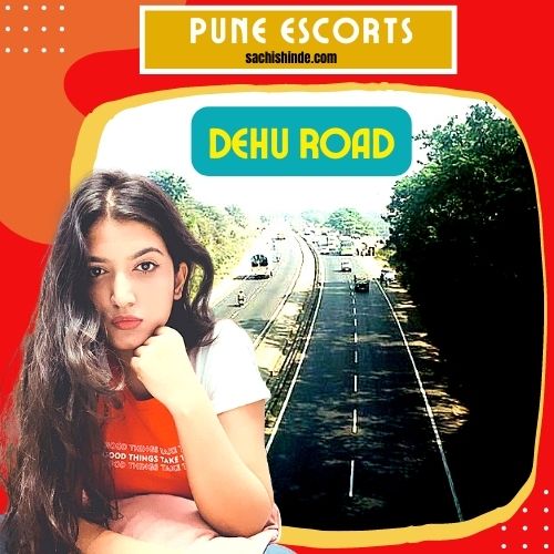 Pune Escort Services in Dehu Road Escorts